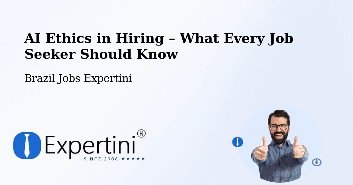 AI Ethics in Recruitment & Hiring – Palmópolis - Palmópolis, Brazil Jobs Expertini