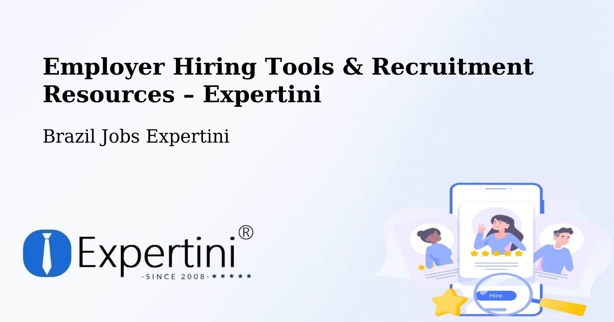 Employer Hiring Tools & Recruitment Resources – Palmópolis - Palmópolis, Brazil Jobs Expertini
